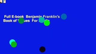 Full E-book  Benjamin Franklin's Book of Virtues  For Kindle