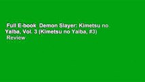 Full E-book  Demon Slayer: Kimetsu no Yaiba, Vol. 3 (Kimetsu no Yaiba, #3)  Review