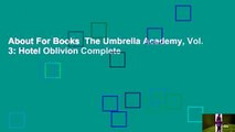 About For Books  The Umbrella Academy, Vol. 3: Hotel Oblivion Complete