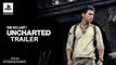 Uncharted Movie Official  Trailer  (New 2021)Tom Holland & Mark Wahlberg Movie