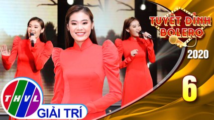 Tuyệt đỉnh Bolero 2020 - Tập 6: Nắng chiều - Quỳnh Như