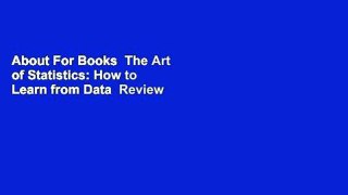 About For Books  The Art of Statistics: How to Learn from Data  Review