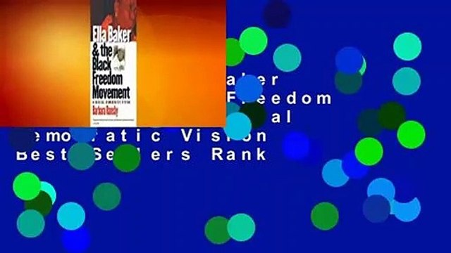 [Read] Ella Baker and the Black Freedom Movement: A Radical Democratic Vision Best Sellers Rank