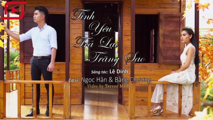 Tình Yêu Trả Lại Trăng Sao | Ngọc Hân, Bằng Chương