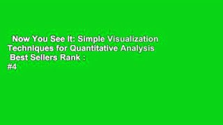 Now You See It: Simple Visualization Techniques for Quantitative Analysis  Best Sellers Rank : #4