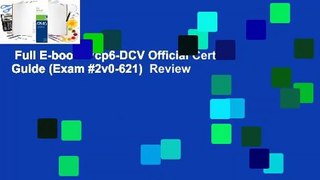 Full E-book  Vcp6-DCV Official Cert Guide (Exam #2v0-621)  Review