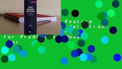 Full version  Feature Engineering and Selection: A Practical Approach for Predictive Models  For