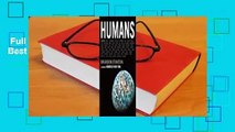 Full E-book  Humans  Best Sellers Rank : #1