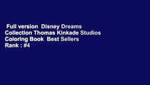 Full version  Disney Dreams Collection Thomas Kinkade Studios Coloring Book  Best Sellers Rank : #4