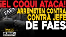 ¡El COQUI ataca! Arremete contra Jefe de las FAES |  NOTICIAS VENEZUELA HOY octubre 24 2020