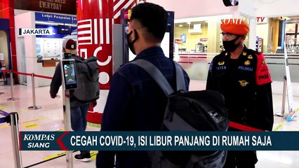 Télécharger la video: Cegah Lonjakan Kasus Positif Corona, Warga Diimbau Isi Libur Panjang Di Rumah Saja