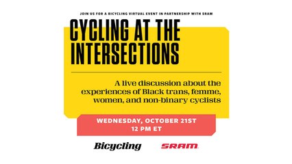 Bicycling x SRAM Present: Cycling at the Intersections