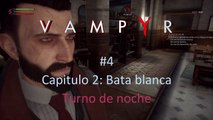 Vampyr #4  Capitulo 2 - Turno de noche - CanalRol 2020