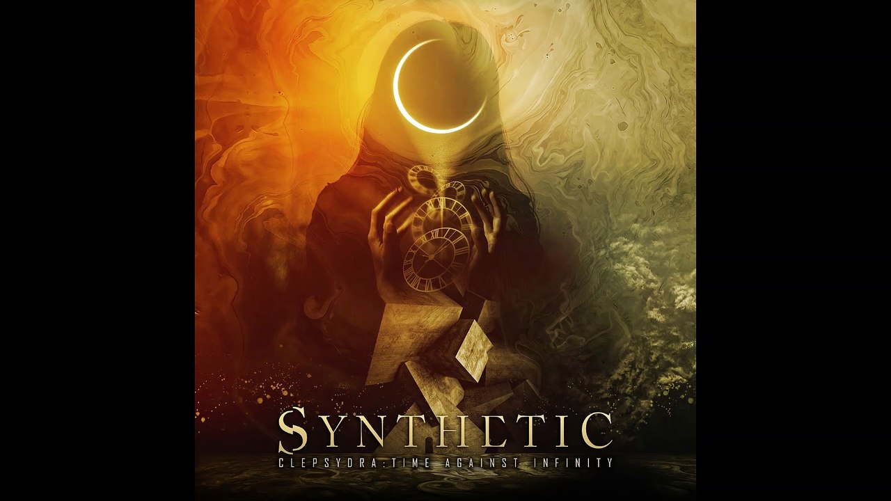 Synthetic - Clepsydra Time Against Infinity