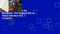 Full E-book  Conan the Barbarian: The Original Marvel Years Omnibus Vol. 1 Complete