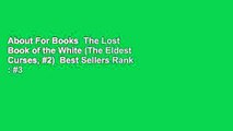 About For Books  The Lost Book of the White (The Eldest Curses, #2)  Best Sellers Rank : #3