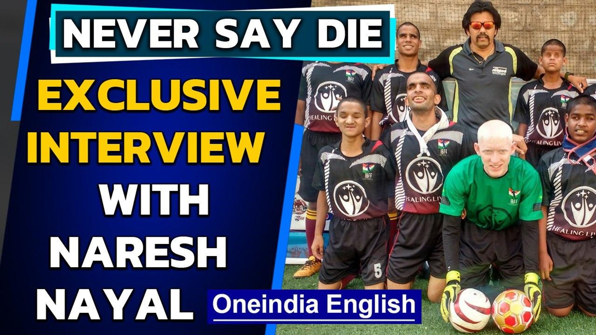 ⁣Championing blind football | Naresh Nayal on NEVER SAY DIE | Oneindia News