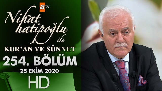 Nihat Hatipoğlu ile Kur'an ve Sünnet - 25 Ekim 2020