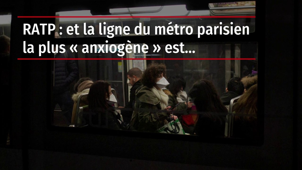 RATP : et la ligne du métro parisien la plus « anxiogène » est…