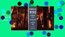 Norwegian Wood: Chopping, Stacking, and Drying Wood the Scandinavian Way book