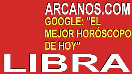 LIBRA Horóscopo ARCANOS.COM 25 al 31 de octubre de 2020 - Semana 44