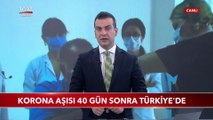 Korona Aşısı 40 Gün Sonra Türkiye'de