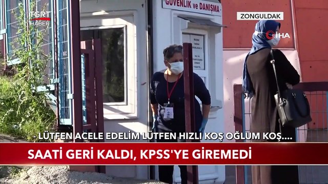 Saati Geri Kaldı, KPSS'ye Giremedi