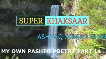 Pashto Best Ever Sad Poetry Ghazal Online 2020 [ By Ashfaq Ahmad Khaksaar ]  Part 4