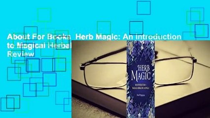 About For Books  Herb Magic: An Introduction to Magical Herbalism and Spells  Review