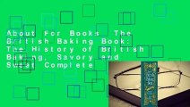 About For Books  The British Baking Book: The History of British Baking, Savory and Sweet Complete