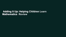 Adding It Up: Helping Children Learn Mathematics  Review
