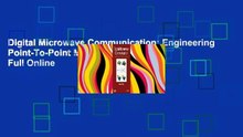 Digital Microwave Communication: Engineering Point-To-Point Microwave Systems Full Online