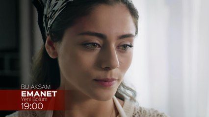 Emanet Dizisi 37. Bölüm Fragmanı