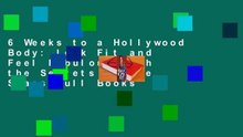 6 Weeks to a Hollywood Body: Look Fit and Feel Fabulous with the Secrets of the Stars Full Books