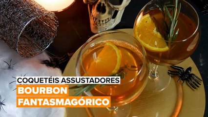 Coquetéis Assustadores: Bourbon Fantasmagórico