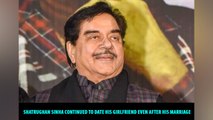 Shatrughan Sinha continued to date his girlfriend even after his marriage