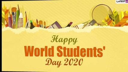 World Students' Day 2020 Wishes: Best Greetings to Send to Students And Boost Their Confidence