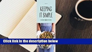Full E-book  Keeping It Simple: Easy Weeknight One-Pot Recipes  For Kindle