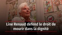 Line Renaud défend le droit de mourir dans la dignité
