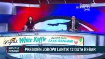 Presiden Jokowi Lantik 12 Duta Besar di Istana Negara