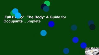 Full E-book  The Body: A Guide for Occupants Complete