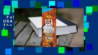 Full version  Moon USA National Parks: The Complete Guide to All 62 Parks Complete