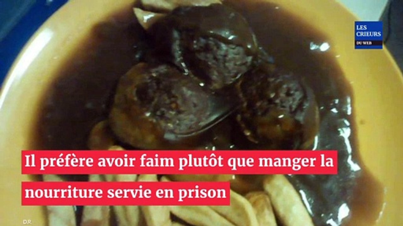 Un prisonnier prend en photo ses repas : « c'est pire que la nourriture pour chien ! »