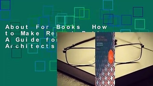 About For Books How to Make Repeat Patterns: A Guide for Designers, Architects and Artists