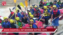 Bakan Kasapoğlu, Zap Nehri'nde rafting yaptı