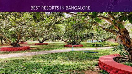 Best resorts in bangalore