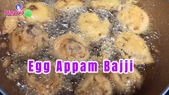 Egg Appam Bajji Recipe | Simple Egg Appam Bajji Recipe | How to make easy Egg bites recipes at home easily? | Maguva TV