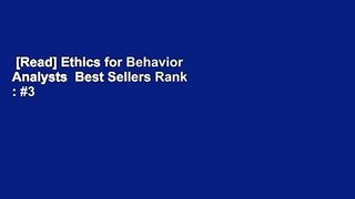 [Read] Ethics for Behavior Analysts  Best Sellers Rank : #3