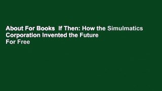 About For Books  If Then: How the Simulmatics Corporation Invented the Future  For Free