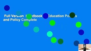 Full Version  Handbook of Education Politics and Policy Complete